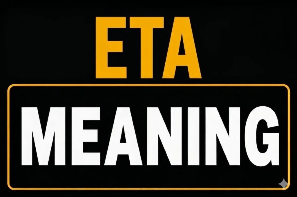 ETA Meaning