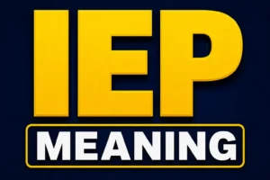IEP Meaning