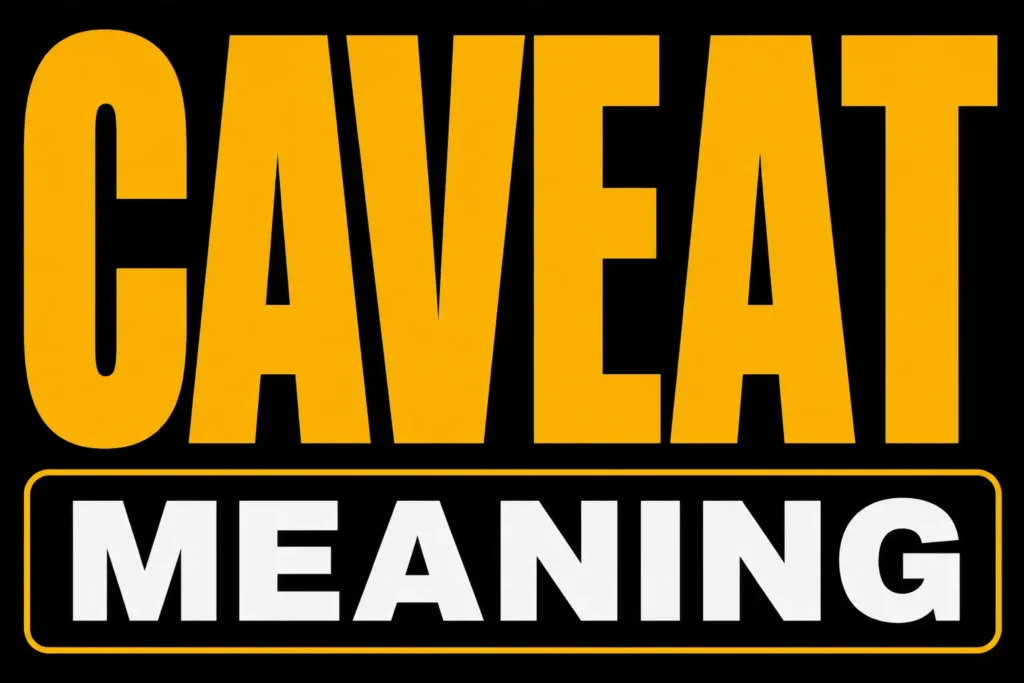 Caveat Meaning