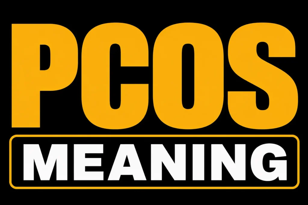 PCOS Meaning