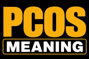 PCOS Meaning
