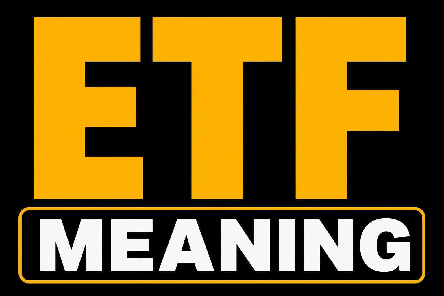 ETF Meaning