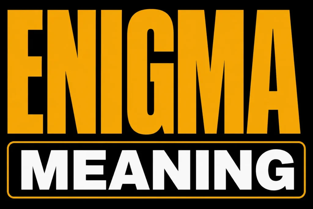 Enigma Meaning