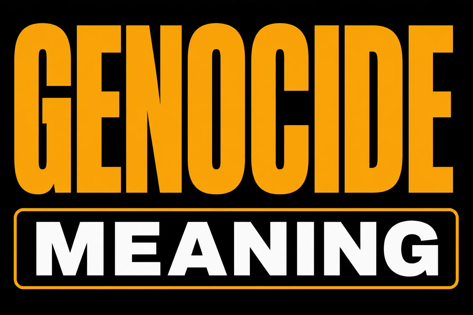 Genocide Meaning
