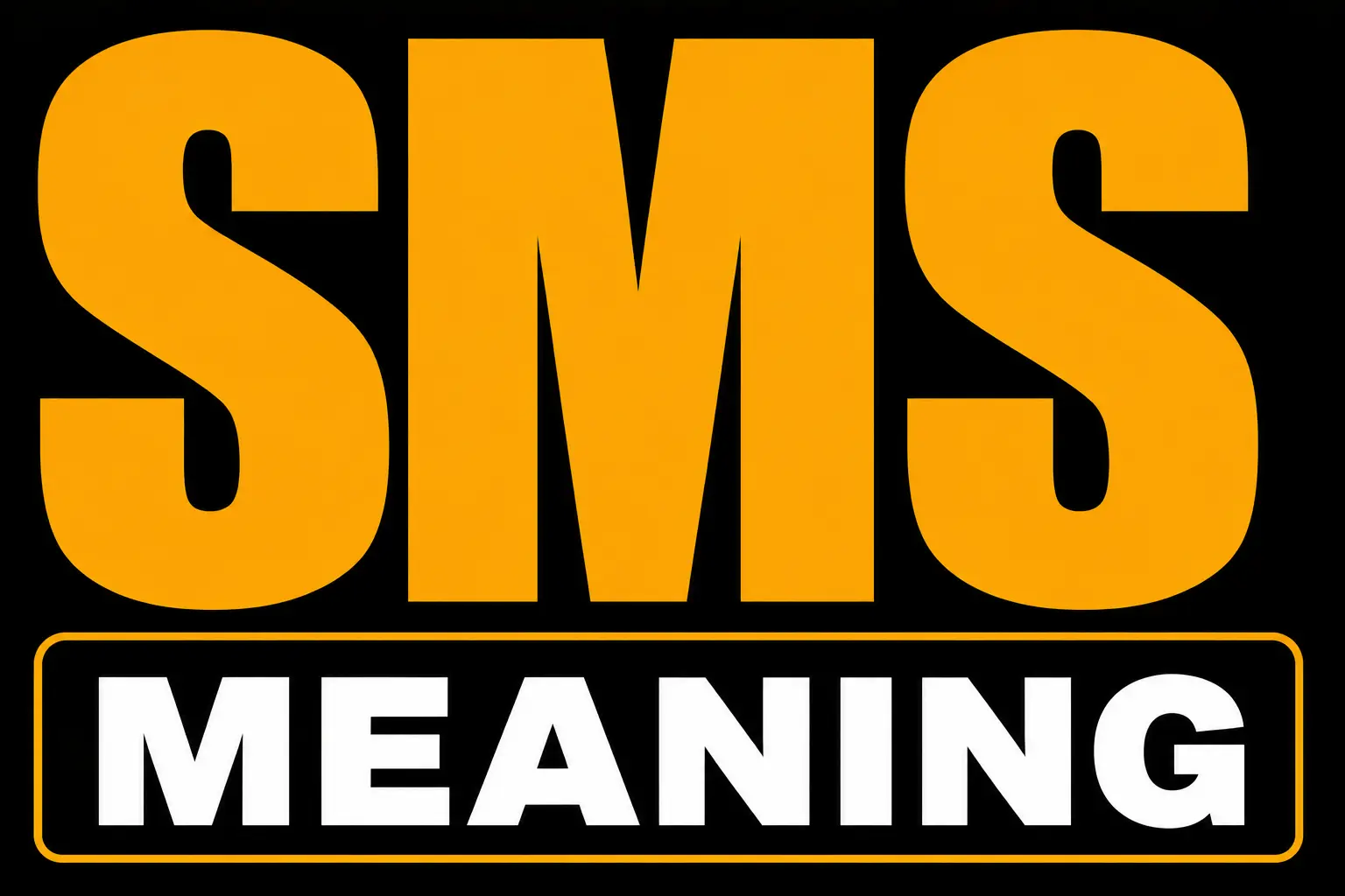 SMS Meaning
