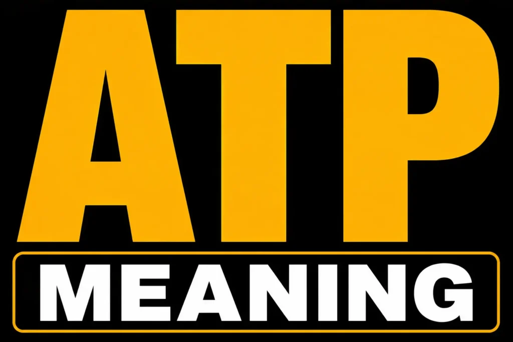 ATP Meaning