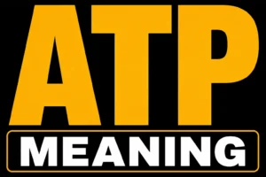ATP Meaning