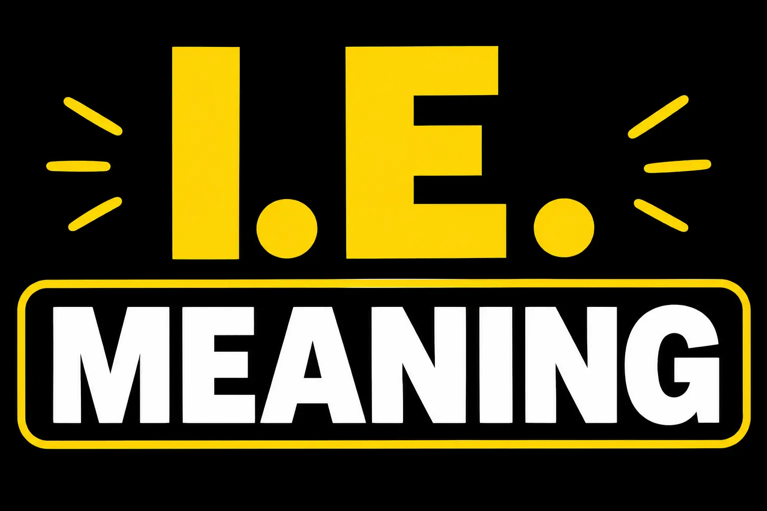 I.e. Meaning