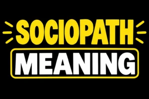 Sociopath Meaning