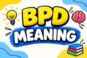 BPD Meaning