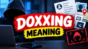 Doxxing Meaning