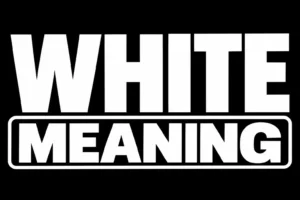 White Meaning